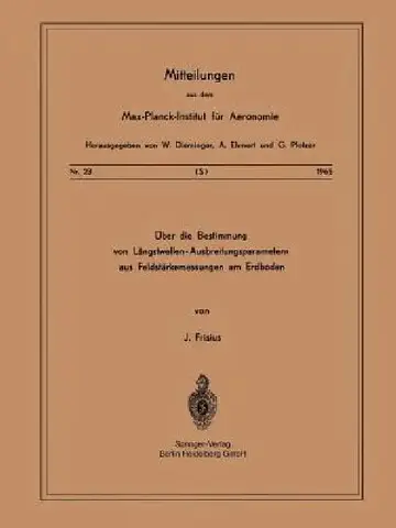 Cover of Über Die Bestimmung Von Längstwellen-Ausbreitungsparametern Aus Feldstärkemessungen Am Erdboden