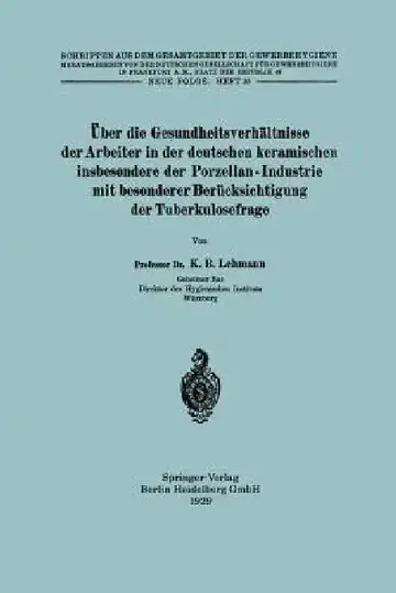 Cover of Über Die Gesundheitsverhältnisse Der Arbeiter in Der Deutschen Keramischen Insbesondere Der Porzellan - Industrie Mit Besonderer Berücksichtigung Der