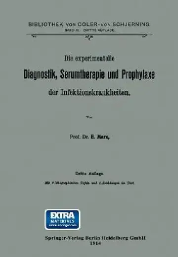 Cover of Die Experimentelle Diagnostik, Serumtherapie Und Prophylaxe Der Infektionskrankheiten
