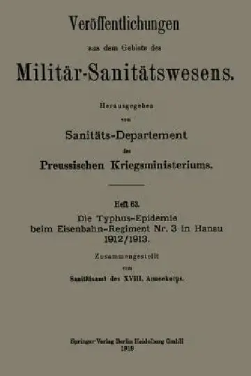 Cover of Die Typhus-Epidemie Beim Eisenbahn-Regiment Nr. 3 in Hanau 1912/1913