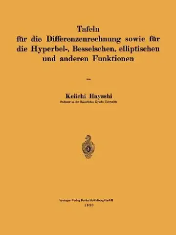 Cover of Tafeln Für Die Differenzenrechnung Sowie Für Die Hyperbel-, Besselschen, Elliptischen Und Anderen Funktionen