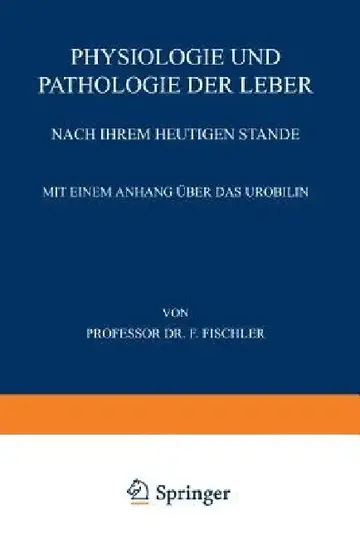 Cover of Physiologie Und Pathologie Der Leber Nach Ihrem Heutigen Stande