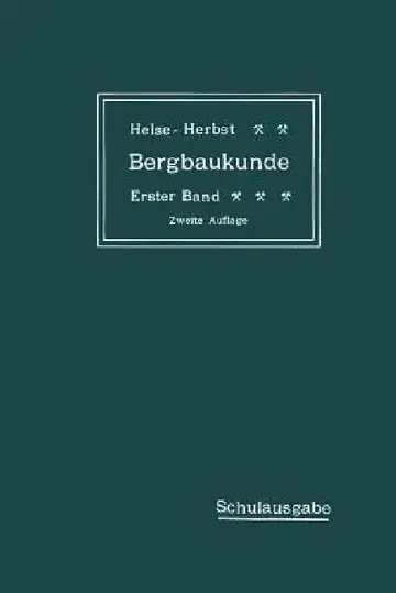 Cover of Lehrbuch Der Bergbaukunde Mit Besonderer Berücksichtigung Des Steinkohlenbergbaues