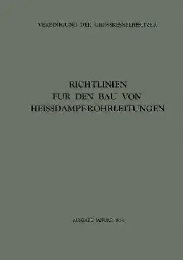 Cover of Richtlinien Für Den Bau Von Heissdampf-Rohrleitungen