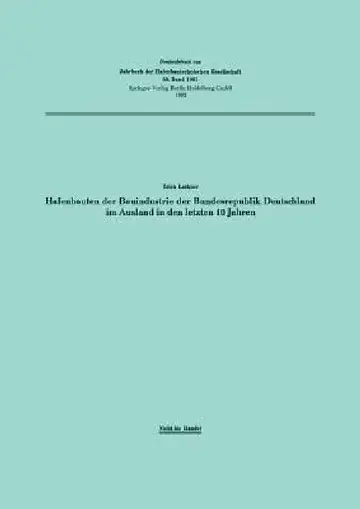 Cover of Hafenbauten Der Bauindustrie Der Bundesrepublik Deutschland Im Ausland in Den Letzten 10 Jahren