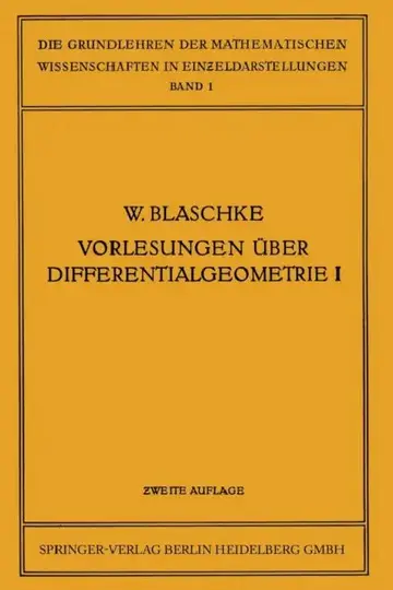 Cover of Vorlesungen Über Differentialgeometrie Und Geometrische Grundlagen Von Einsteins Relativitätstheorie I