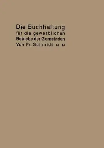 Cover of Die Buchhaltung Für Die Gewerblichen Betriebe Der Gemeinden