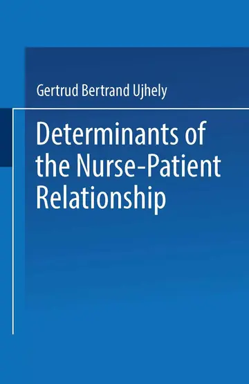 Cover of Determinants of the Nurse-Patient Relationship