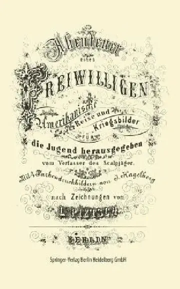 Cover of Abenteuer Eines Freiwilligen. Amerikanische Reise Und Kriegsbilder