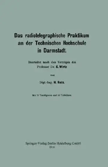 Cover of Das Radiotelegraphische Praktikum an Der Technischen Hochschule in Darmstadt