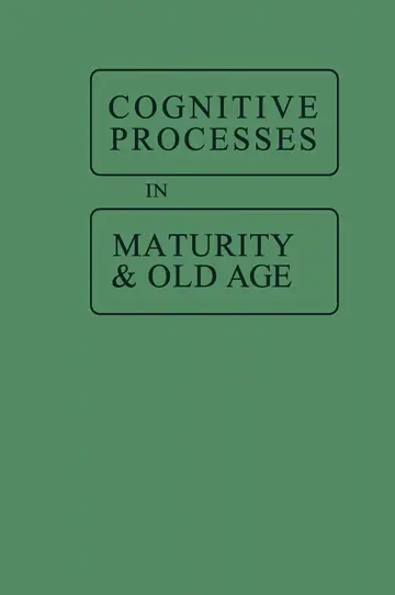 Cover of Cognitive Processes in Maturity and Old Age
