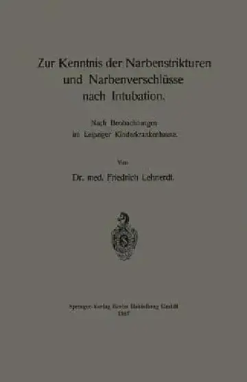 Cover of Zur Kenntnis Der Narbenstrikturen Und Narbenverschlüsse Nach Intubation