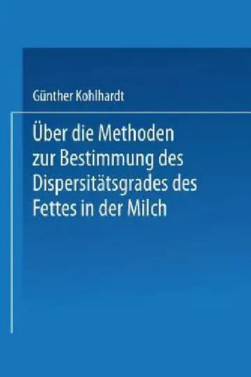 Cover of Über Die Methoden Zur Bestimmung Des Dispersitätsgrades Des Fettes in Der Milch