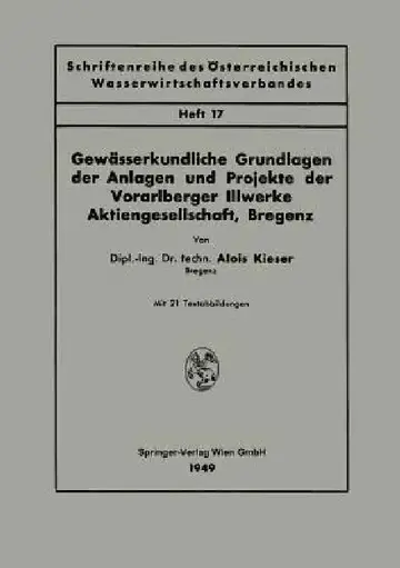 Cover of Gewässerkundliche Grundlagen Der Anlagen Und Projekte Der Vorarlberger Illwerke Aktiengesellschaft, Bregenz