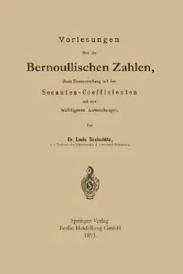Cover of Vorlesungen Über Die Bernoullischen Zahlen, Ihren Zusammenhang Mit Den Secanten -- Coefficienten Und Ihre Wichtigeren Anwendungen