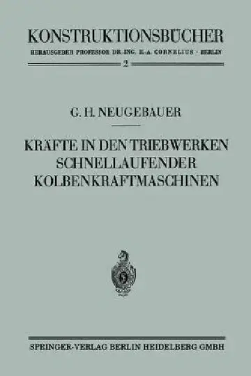 Cover of Kräfte in Den Triebwerken Schnellaufender Kolbenkraftmaschinen Ihr Gleichgang Und Massenausgleich