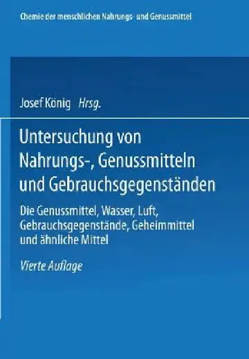 Cover of Untersuchung Von Nahrungs-, Genussmitteln Und Gebrauchsgegenständen; T. 3, Die Genussmittel, Wasser, Luft, Gebrauchsgegenstände, Geheimmittel Und Ähnl
