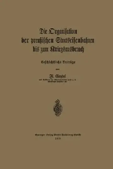 Cover of Die Organisation Der Preußischen Staatseisenbahnen Bis Zum Kriegsausbruch