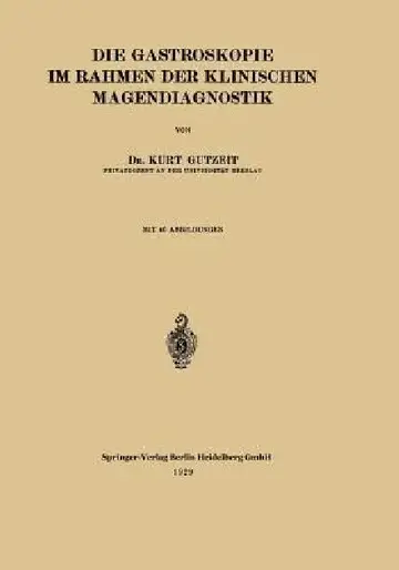 Cover of Die Gastroskopie Im Rahmen Der Klinischen Magendiagnostik