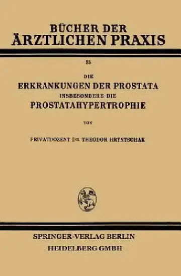 Cover of Die Erkrankungen Der Prostata Insbesondere Die Prostatahypertrophie