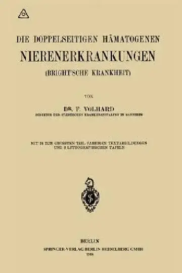 Cover of Die Doppelseitigen Hämatogenen Nierenerkrankungen (Brightsche Krankheit)