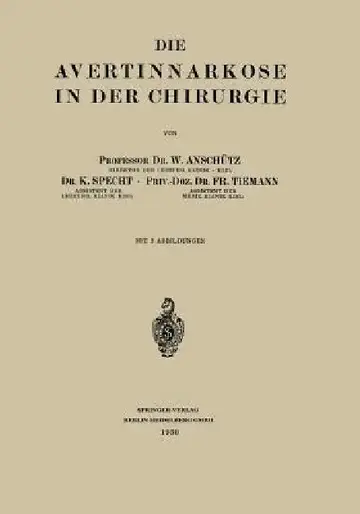 Cover of Die Avertinnarkose in Der Chirurgie