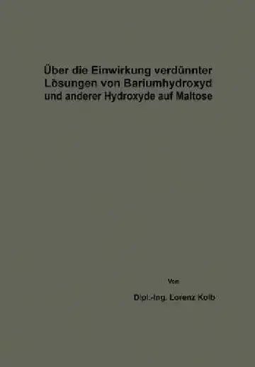 Cover of Über Die Einwirkung Verdünnter Lösungen Von Bariumhydroxyd Und Anderer Hydroxyde Auf Maltose