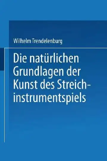 Cover of Die Natürlichen Grundlagen Der Kunst Des Streichinstrumentspiels