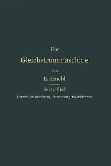 Cover of Konstruktion, Berechnung, Untersuchung Und Arbeitsweise Der Gleichstrommaschine