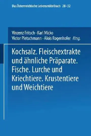 Cover of Kochsalz. Fleischextrakte Und Ähnliche Präparate. Fische. Lurche Und Kriechtiere. Krustentiere Und Weichtiere