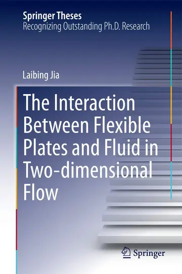 Cover of The Interaction Between Flexible Plates and Fluid in Two-dimensional Flow