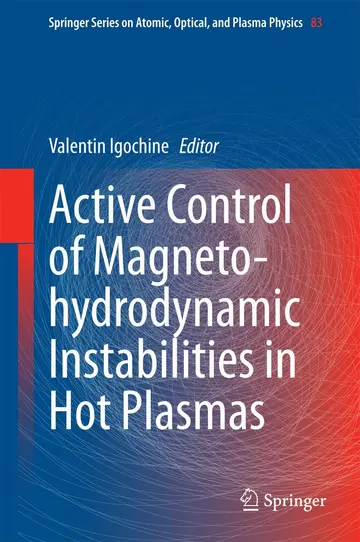 Cover of Active Control of Magneto-hydrodynamic Instabilities in Hot Plasmas