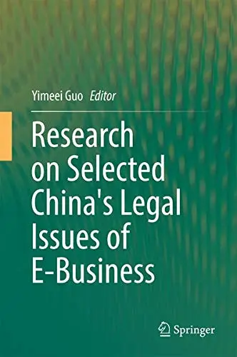 Cover of Research on Selected China s Legal Issues of E-Business