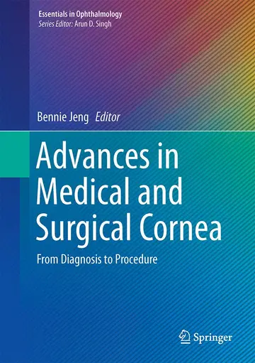 Cover of Advances in Medical and Surgical Cornea from Diagnosis to Procedure (hb 2014)