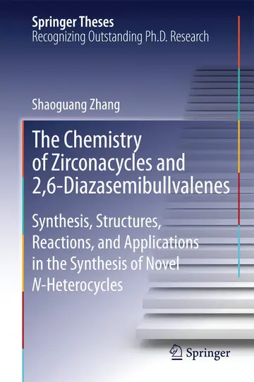 Cover of The Chemistry of Zirconacycles and 2,6-Diazasemibullvalenes