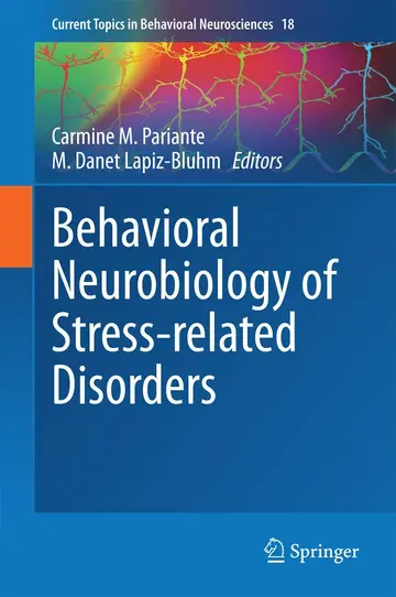 Cover of Behavioral Neurobiology of Stress-related Disorders