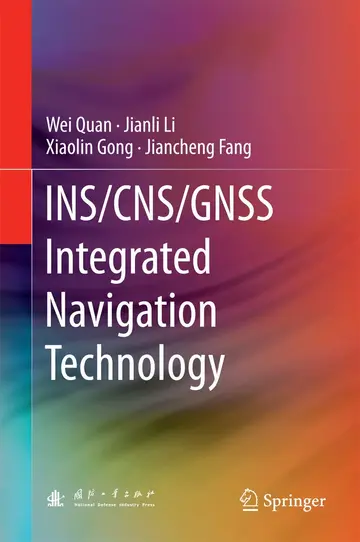 Cover of INS/CNS/GNSS Integrated Navigation Technology