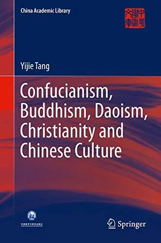 Cover of Confucianism Buddhism Daoism Christianity and Chinese Culture