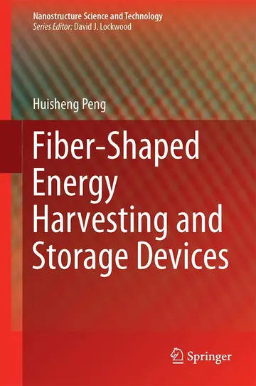 Cover of Fiber-Shaped Energy Harvesting and Storage Devices