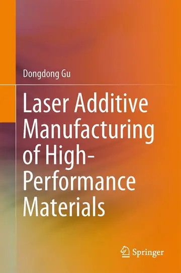 Cover of Laser Additive Manufacturing of High-Performance Materials