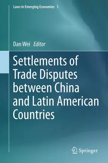 Cover of Settlements of Trade Disputes between China and Latin American Countries