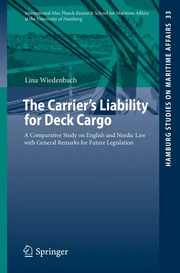 Cover of The Carrier's Liability for Deck Cargo