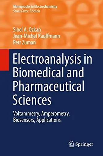Cover of Electroanalysis in Biomedical and Pharmaceutical Sciences