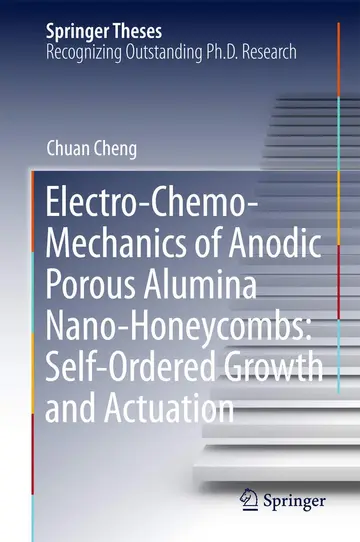 Cover of Electro-Chemo-Mechanics of Anodic Porous Alumina Nano-Honeycombs