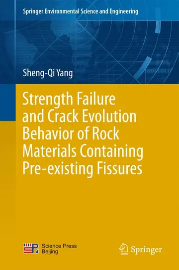 Cover of Strength Failure and Crack Evolution Behavior of Rock Materials Containing Pre-existing Fissures