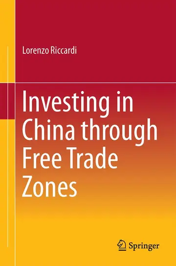 Cover of Investing in China through Free Trade Zones