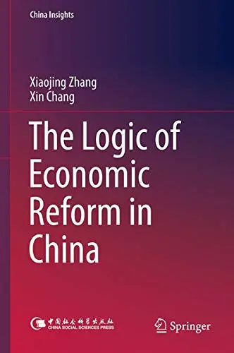 Cover of The Logic of Economic Reform in China