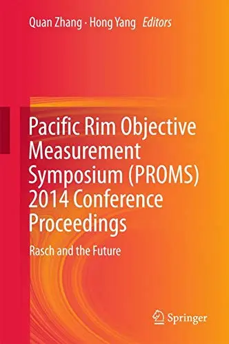 Cover of Pacific Rim Objective Measurement Symposium (PROMS) 2014 Conference Proceedings