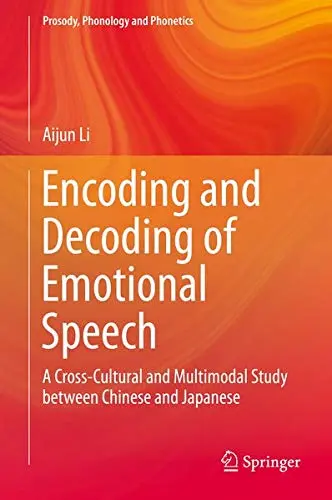 Cover of Encoding and Decoding of Emotional Speech