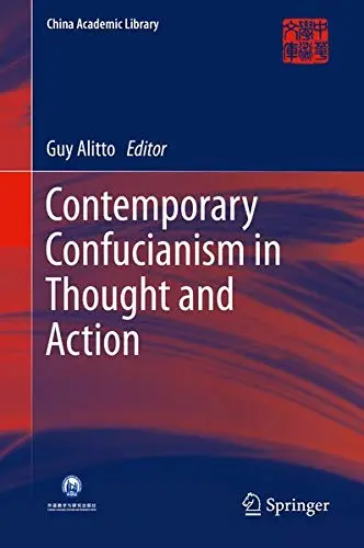 Cover of Contemporary Confucianism in Thought and Action